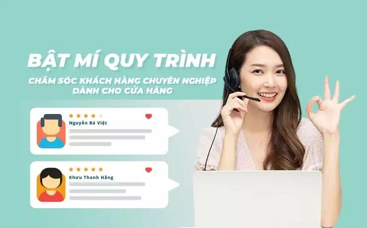 Bật mí quy trình chăm sóc khách hàng chuyên nghiệp nhất dành cho cửa hàng